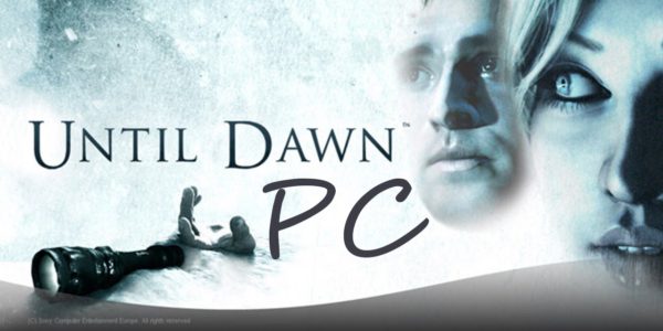 until dawn pc free play